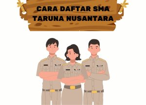 Daftar SMA Taruna Nusantara 2025? Cek Info Konkritnya Disini!